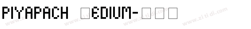 piyapach Medium字体转换